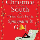 Official Guide to Christmas in the South : David C. Barnette